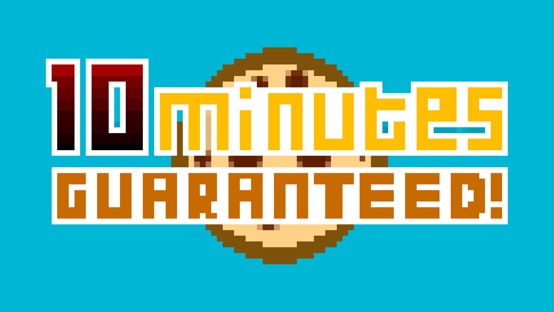 10 Minutes Guaranteed! thumbnail